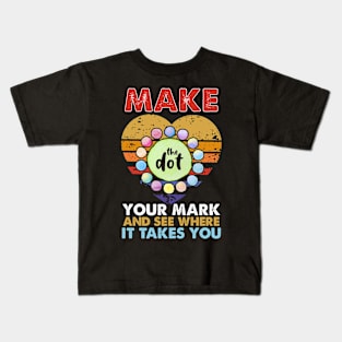 Make your mark and see where it takes you Kids T-Shirt